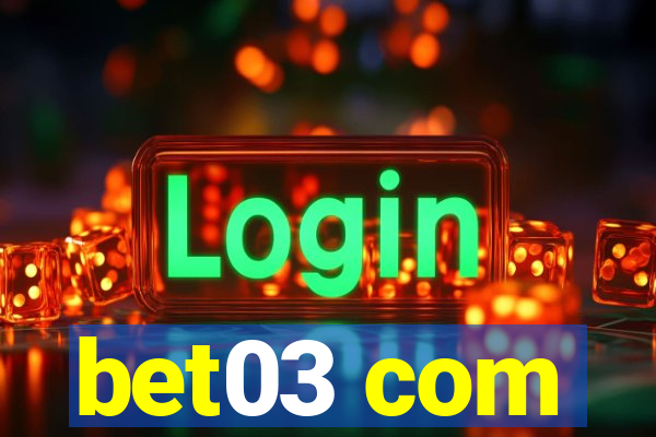 bet03 com